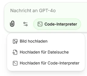 Aufgeklapptes Menü der Büroklammer im Eingabefeld mit den Einträgen Bild hochladen, Hochladen für Dateisuche, Hochladen für Code-Interpreter